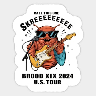 Entomology Cicada Brood XIX Skreeee 2024 Cicada Fest Sticker